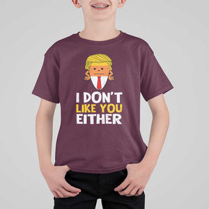 Funny Trump Halloween T Shirt For Kid I Don't Like You Either Candy Corn Blond Hair TS11 Maroon Print Your Wear
