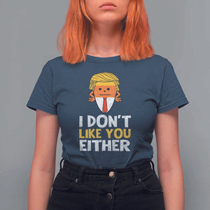 Funny Trump Halloween T Shirt For Women I Don't Like You Either Candy Corn Blond Hair TS11 Navy Print Your Wear