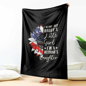 I Am Not Just Daddys Little Girl I Am A Veterans Daughter Throw Blanket American Flag TS11 Print Your Wear