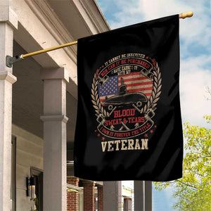 Submarine Veteran Garden Flag It Cannot Be Inherited Nor Can It Be Purchased I Have Earned It TS11 Print Your Wear