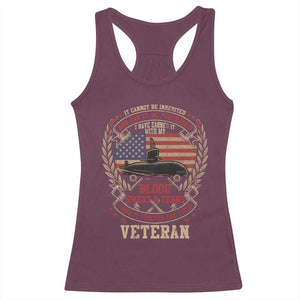 Submarine Veteran Racerback Tank Top It Cannot Be Inherited Nor Can It Be Purchased I Have Earned It TS11 Maroon Print Your Wear