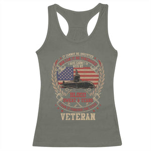 Submarine Veteran Racerback Tank Top It Cannot Be Inherited Nor Can It Be Purchased I Have Earned It TS11 Military Green Print Your Wear