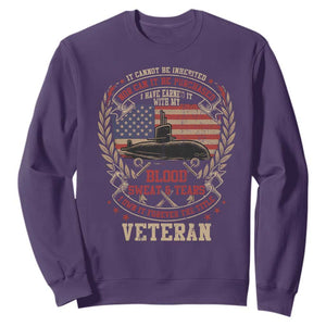 Submarine Veteran Sweatshirt It Cannot Be Inherited Nor Can It Be Purchased I Have Earned It TS11 Purple Print Your Wear