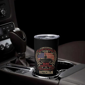 Submarine Veteran Tumbler Cup It Cannot Be Inherited Nor Can It Be Purchased I Have Earned It TS11 Print Your Wear