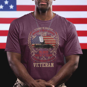 Submarine Veteran T Shirt It Cannot Be Inherited Nor Can It Be Purchased I Have Earned It TS11 Maroon Print Your Wear
