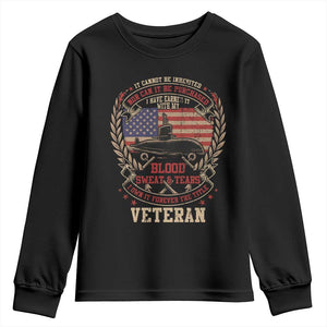 Submarine Veteran Youth Sweatshirt It Cannot Be Inherited Nor Can It Be Purchased I Have Earned It TS11 Black Print Your Wear