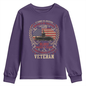 Submarine Veteran Youth Sweatshirt It Cannot Be Inherited Nor Can It Be Purchased I Have Earned It TS11 Purple Print Your Wear
