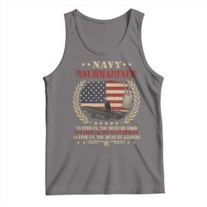 Navy Submarine Tank Top To Find Us You Must Be Good To Catch Us You Must Be Fast TS11 Deep Heather Print Your Wear