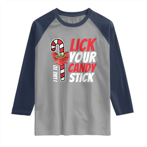 Funny Christmas Raglan Shirt I Like To Lick Your Candy Stick TS11 Sport Gray Navy Print Your Wear