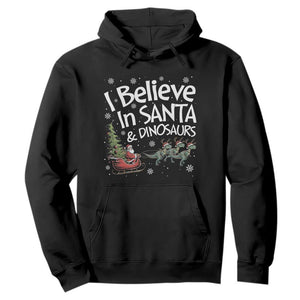 Funny Christmas Dino Hoodie I Believe In Santa And Dinosaur TS11 Black Print Your Wear