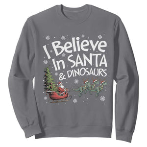 Funny Christmas Dino Sweatshirt I Believe In Santa And Dinosaur TS11 Charcoal Print Your Wear