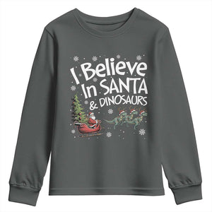 Funny Christmas Dino Youth Sweatshirt I Believe In Santa And Dinosaur TS11 Dark Heather Print Your Wear
