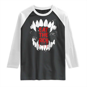 Eat The Rich Raglan Shirt Vamp Fangs Social Activist TS11 Black White Print Your Wear