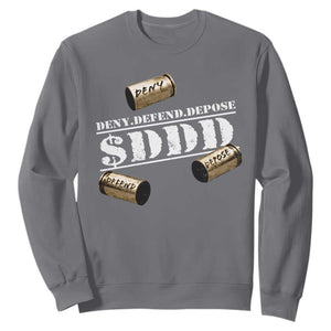 Deny Defend Depose Sweatshirt $DDD Vintage Bronze Bullet Shells TS11 Charcoal Print Your Wear