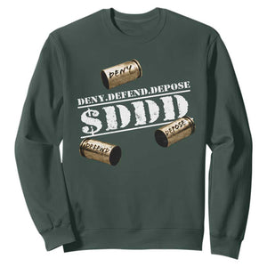 Deny Defend Depose Sweatshirt $DDD Vintage Bronze Bullet Shells TS11 Dark Forest Green Print Your Wear