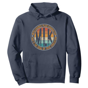 MLK Intelligence Plus Character That's The Goal Of True Education Hoodie Martin Luther King TS11 Navy Print Your Wear