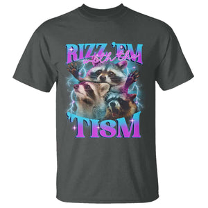 Funny Rizz Em With The Tism T Shirt Meme Autistic Racoon TS11 Dark Heather Print Your Wear