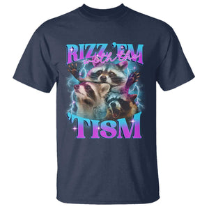 Funny Rizz Em With The Tism T Shirt Meme Autistic Racoon TS11 Navy Print Your Wear