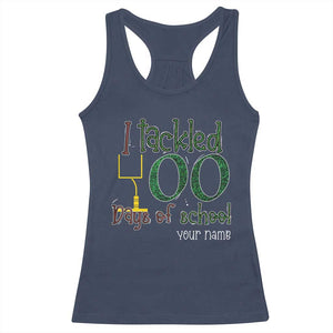 Personalized 100TH Day Of School Football Racerback Tank Top Custom Text I Tackled 100 Days Of School TS11 Navy Print Your Wear