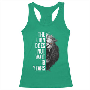 Funny The Lion Does Not Wait 18 Years Racerback Tank Top Lion Meme Gen Z Alpha TS11 Irish Green Print Your Wear