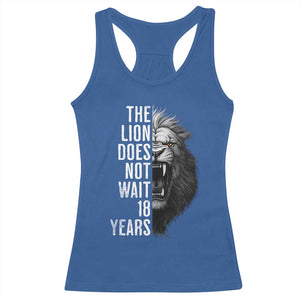 Funny The Lion Does Not Wait 18 Years Racerback Tank Top Lion Meme Gen Z Alpha TS11 Royal Blue Print Your Wear