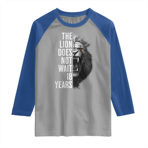 Funny The Lion Does Not Wait 18 Years Raglan Shirt Lion Meme Gen Z Alpha TS11 Sport Gray Royal Print Your Wear