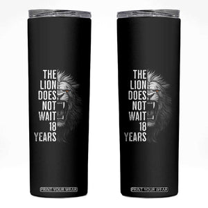 Funny The Lion Does Not Wait 18 Years Skinny Tumbler Lion Meme Gen Z Alpha TS11 Black Print Your Wear