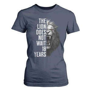 Funny The Lion Does Not Wait 18 Years T Shirt For Women Lion Meme Gen Z Alpha TS11 Navy Print Your Wear