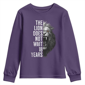 Funny The Lion Does Not Wait 18 Years Youth Sweatshirt Lion Meme Gen Z Alpha TS11 Purple Print Your Wear