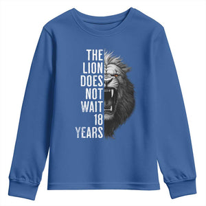 Funny The Lion Does Not Wait 18 Years Youth Sweatshirt Lion Meme Gen Z Alpha TS11 Royal Blue Print Your Wear