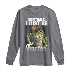 Funny Sometimes I Just Be Fartin Cowboy Frog Long Sleeve Shirt TS11 Charcoal Print Your Wear