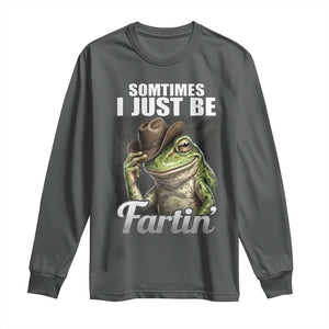 Funny Sometimes I Just Be Fartin Cowboy Frog Long Sleeve Shirt TS11 Dark Heather Print Your Wear