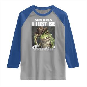 Funny Sometimes I Just Be Fartin Cowboy Frog Raglan Shirt TS11 Sport Gray Royal Print Your Wear