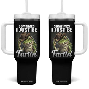 Funny Sometimes I Just Be Fartin Cowboy Frog Tumbler With Handle TS11 One Size: 40 oz Black Print Your Wear