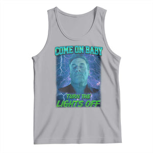 Funny Come On Baby Turn The Lights Off Tank Top Dance Club Meme TS11 Athletic Heather Print Your Wear