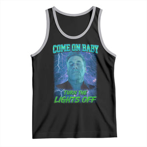Funny Come On Baby Turn The Lights Off Tank Top Dance Club Meme TS11 Black Athletic Heather Print Your Wear