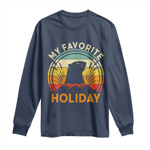 Funny Groundhog Day Long Sleeve Shirt My Favorite Holiday Retro Vintage Woodchuck TS11 Navy Print Your Wear