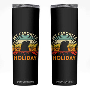 Funny Groundhog Day Skinny Tumbler My Favorite Holiday Retro Vintage Woodchuck TS11 Black Print Your Wear