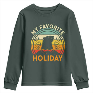 Funny Groundhog Day Youth Sweatshirt My Favorite Holiday Retro Vintage Woodchuck TS11 Dark Forest Green Print Your Wear
