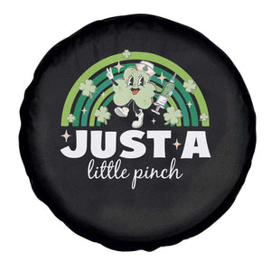 Funny St Patrick's Day Nurse Spare Tire Cover Just A Little Pinch Rainbow Shamrock TS11 Print Your Wear
