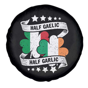 Funny Half Gaelic Half Garlic Spare Tire Cover Irish Italian St. Patrick's Day TS11 Print Your Wear