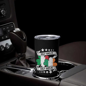 Funny Half Gaelic Half Garlic Tumbler Cup Irish Italian St. Patrick's Day TS11 Print Your Wear