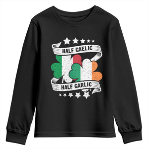 Funny Half Gaelic Half Garlic Youth Sweatshirt Irish Italian St. Patrick's Day TS11 Black Print Your Wear