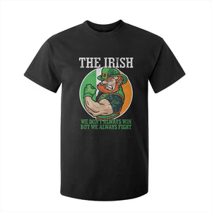 Funny The Irish We Don't Always Win But We Always Fight T Shirt For Kid TS11 Black Print Your Wear