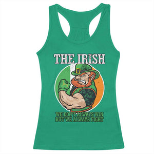 Funny The Irish We Don't Always Win But We Always Fight Racerback Tank Top TS11 Irish Green Print Your Wear