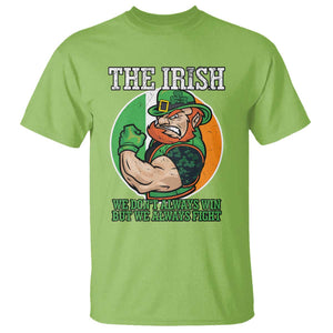 Funny The Irish We Don't Always Win But We Always Fight T Shirt TS11 Lime Print Your Wear
