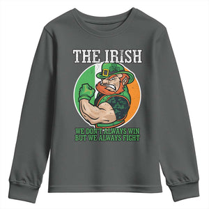 Funny The Irish We Don't Always Win But We Always Fight Youth Sweatshirt TS11 Dark Heather Print Your Wear