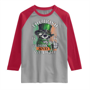 Irish Soldiers 1762 Raglan Shirt The Irish We Drink And We Fight Shamrock Skull Beer TS11 Sport Gray Red Print Your Wear