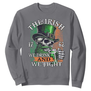 Irish Soldiers 1762 Sweatshirt The Irish We Drink And We Fight Shamrock Skull Beer TS11 Charcoal Print Your Wear