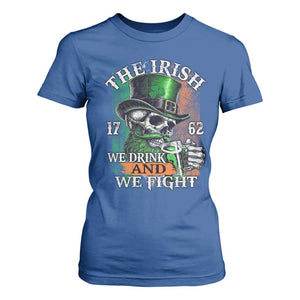 Irish Soldiers 1762 T Shirt For Women The Irish We Drink And We Fight Shamrock Skull Beer TS11 Royal Blue Print Your Wear